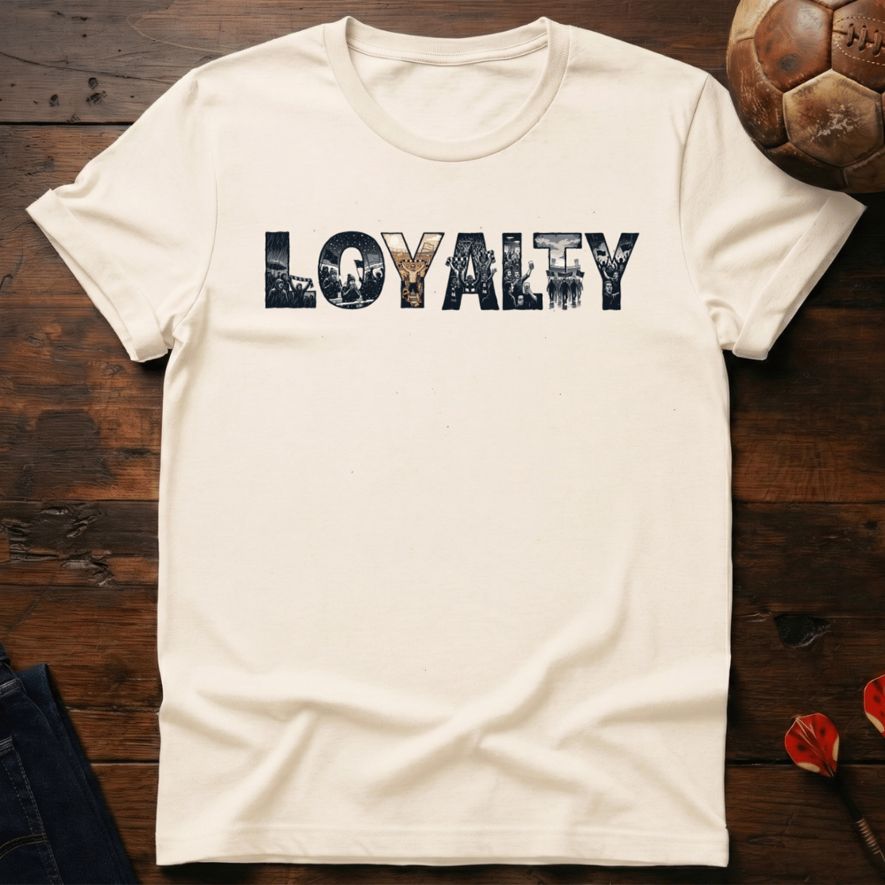 Loyalty T-Shirt