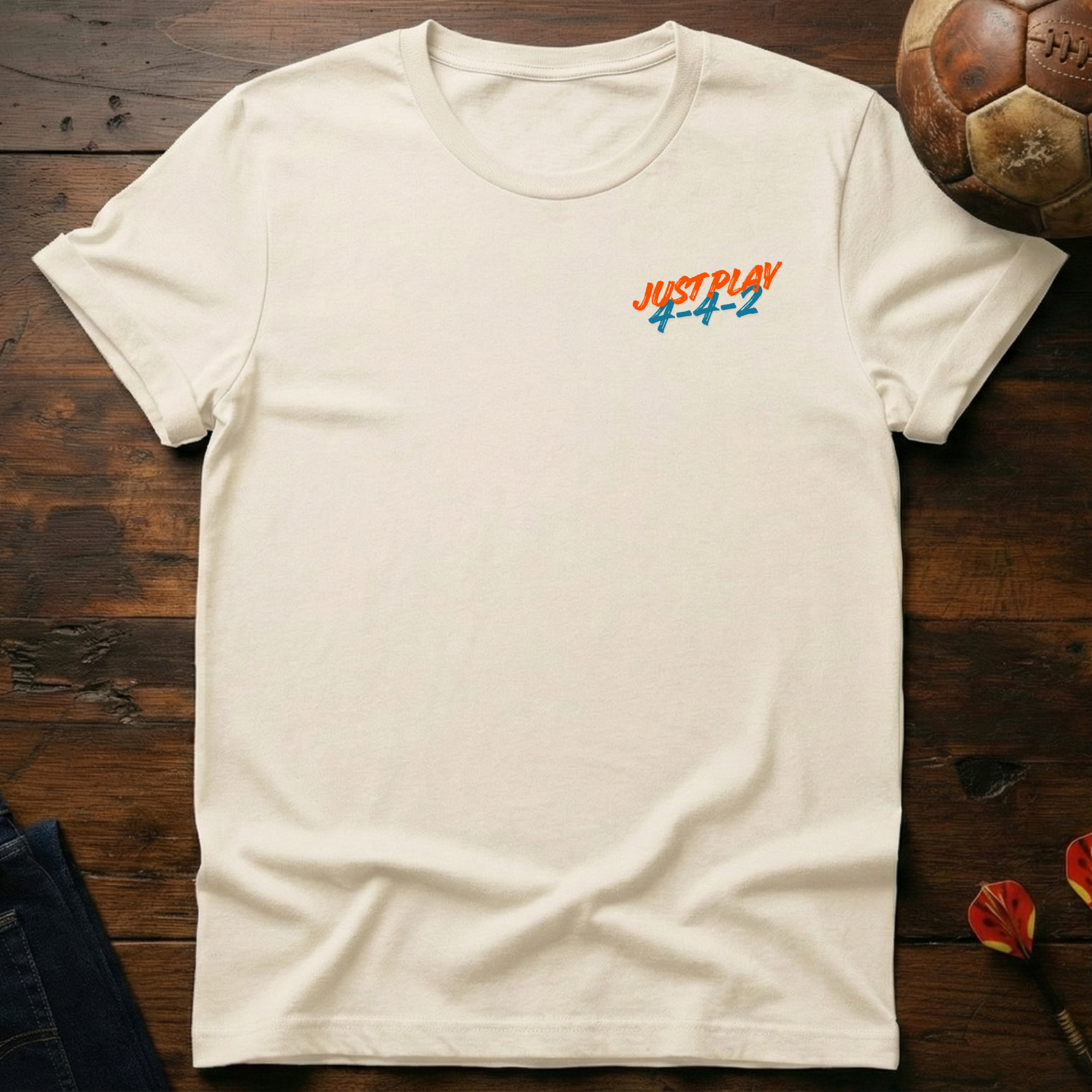 Just play 4-4-2 T-Shirt