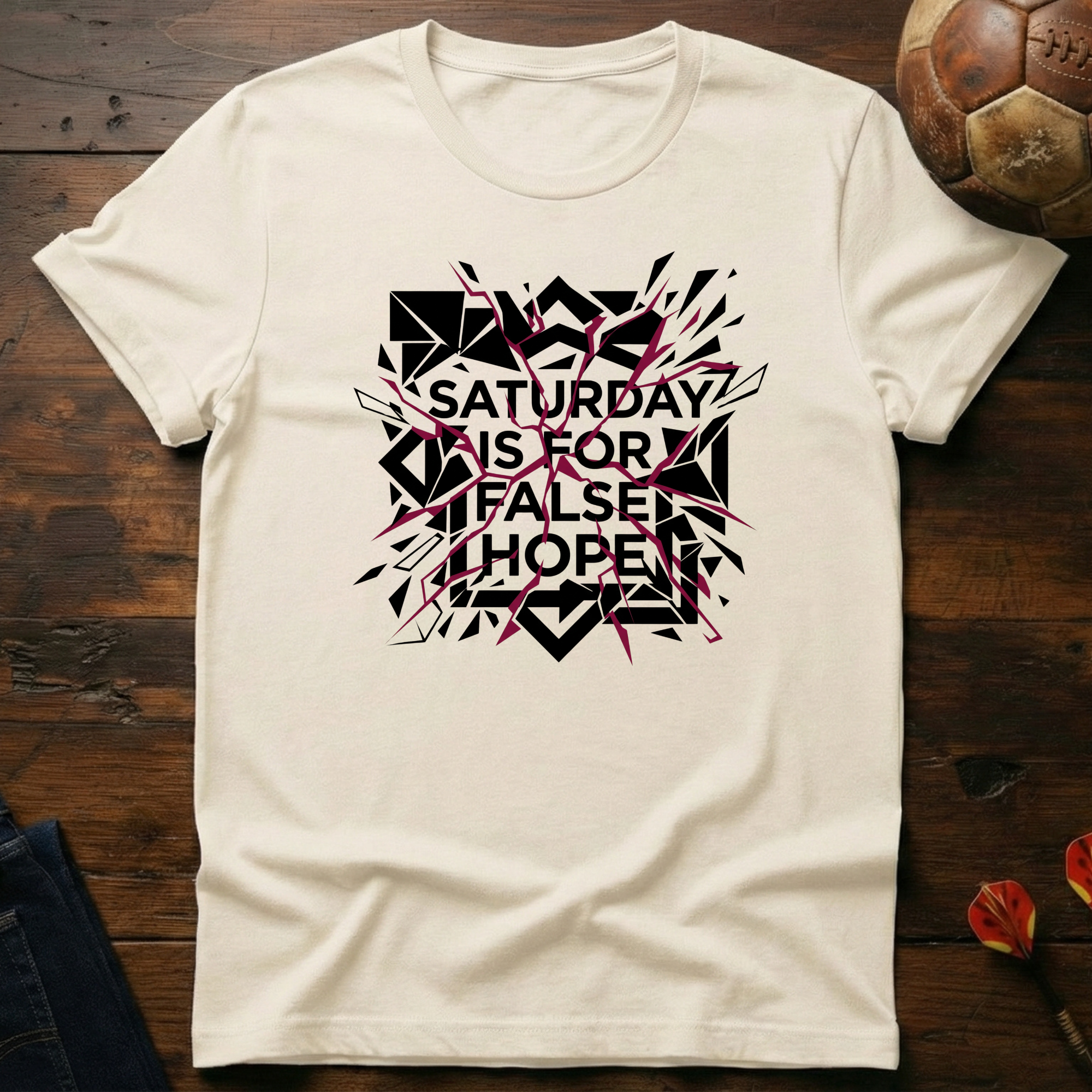 Saturday Is For False Hope T-Shirt
