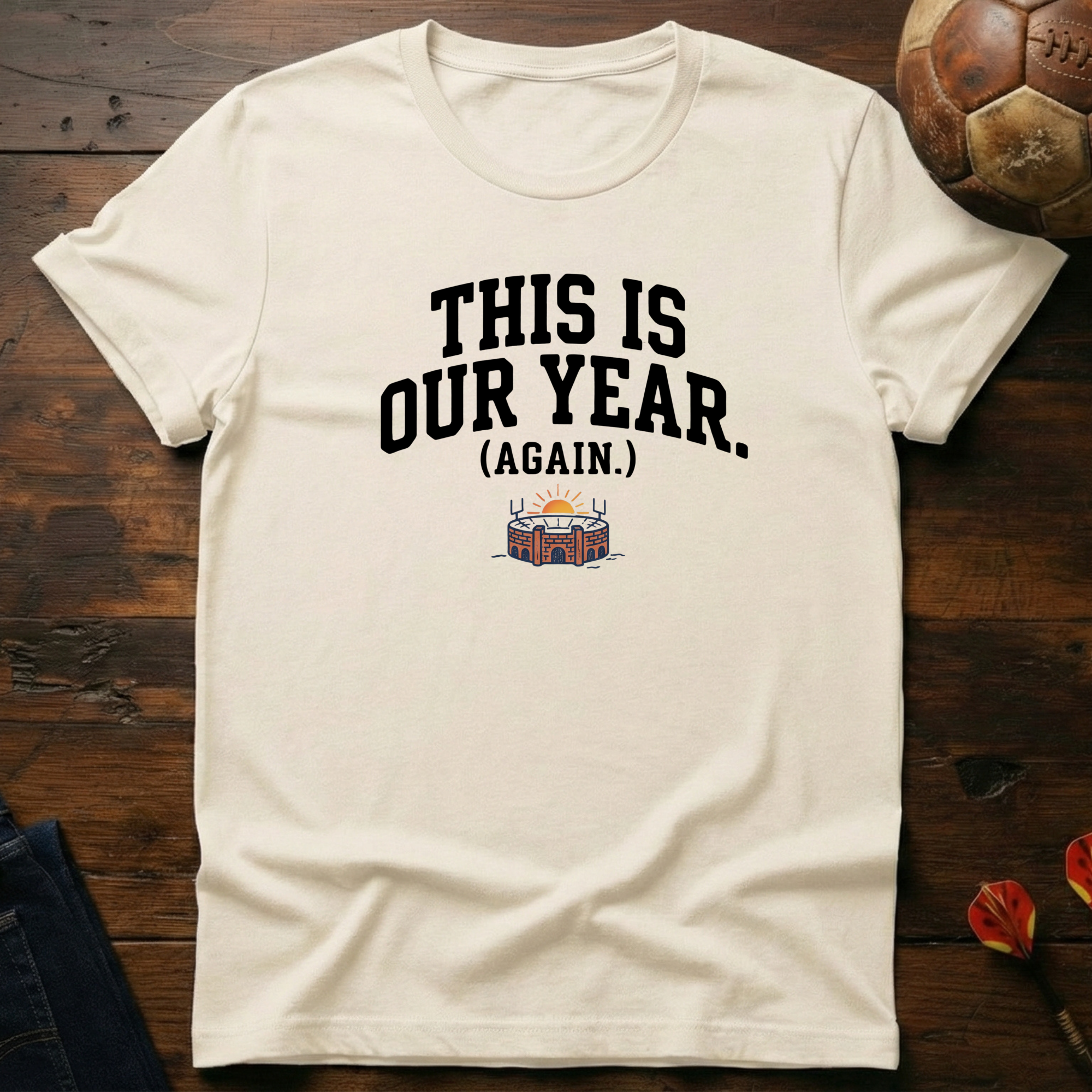 This Is Our Year (Again) T-Shirt