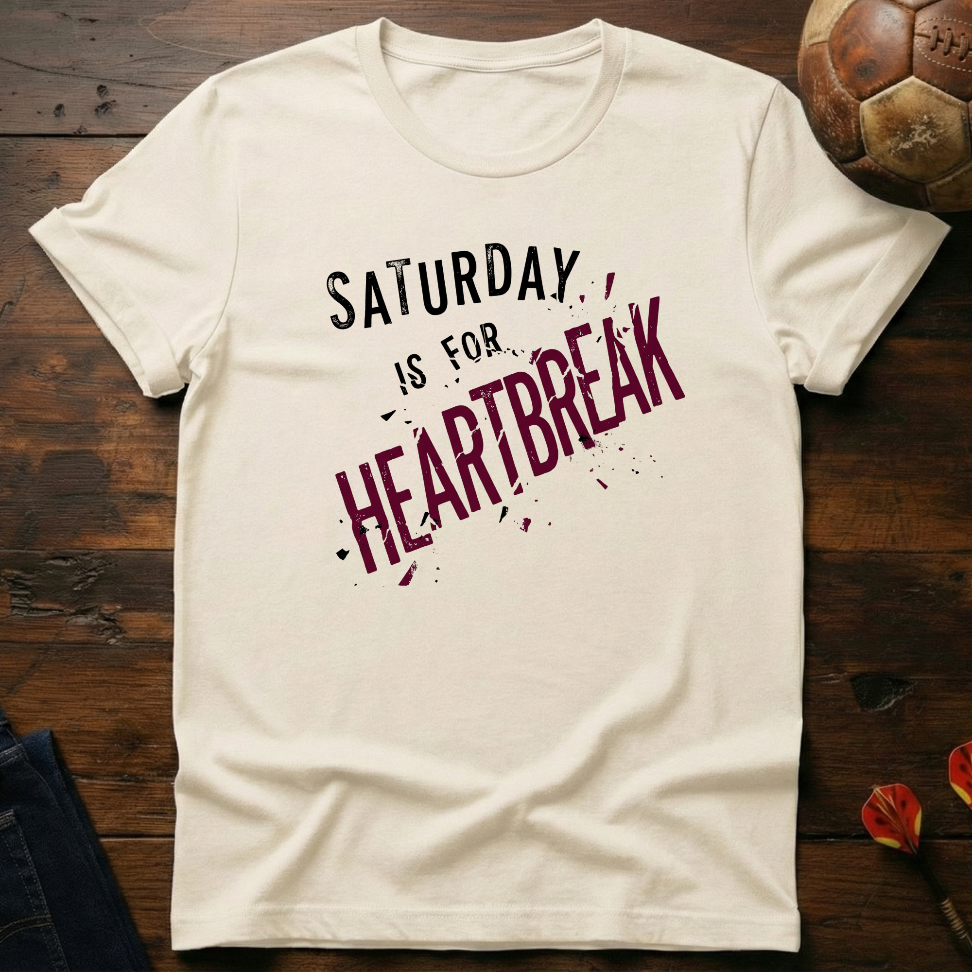 Saturday Is For Heartbreak T-Shirt