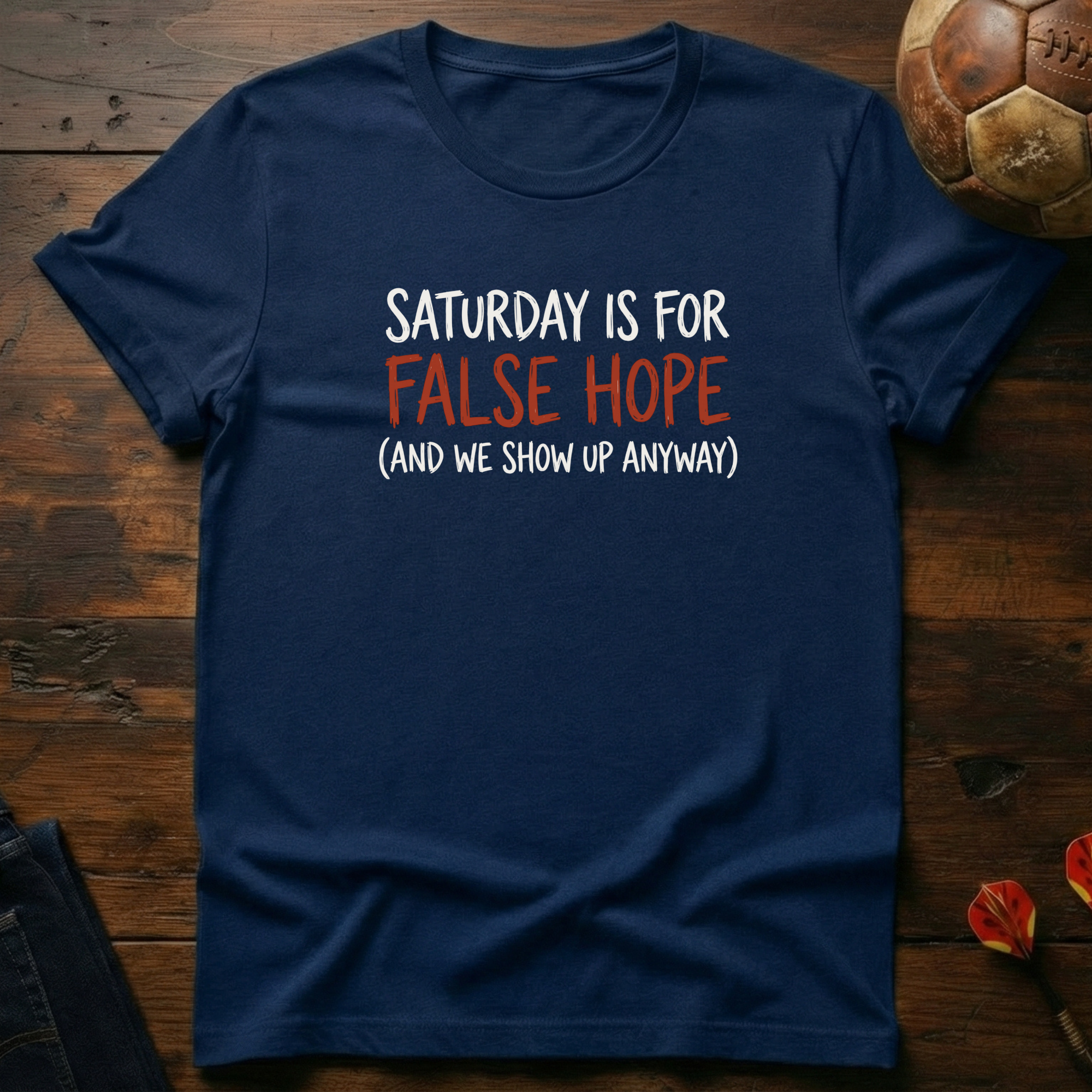 We Show Up Anyway T-Shirt