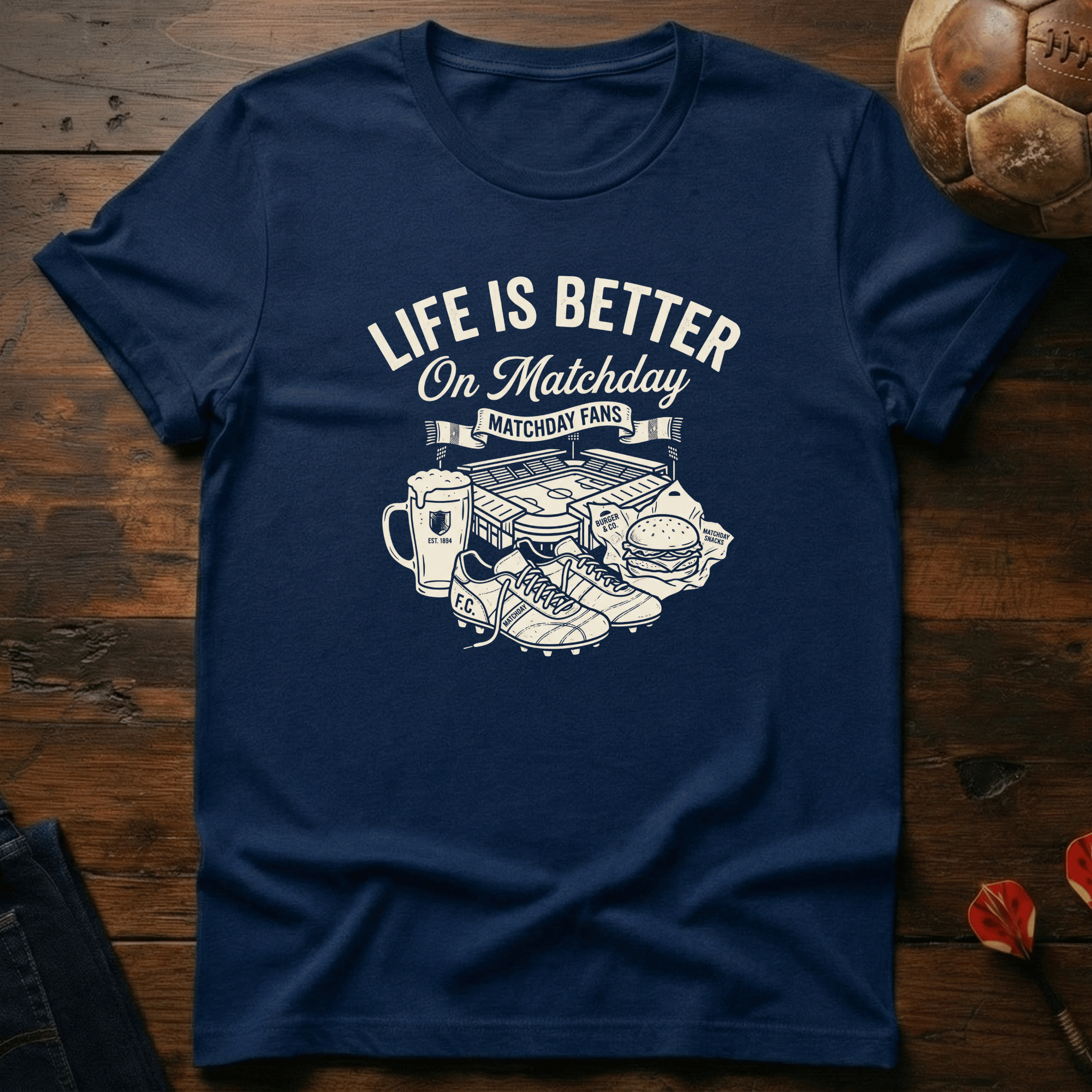 Life is Better on Matchday T-Shirt