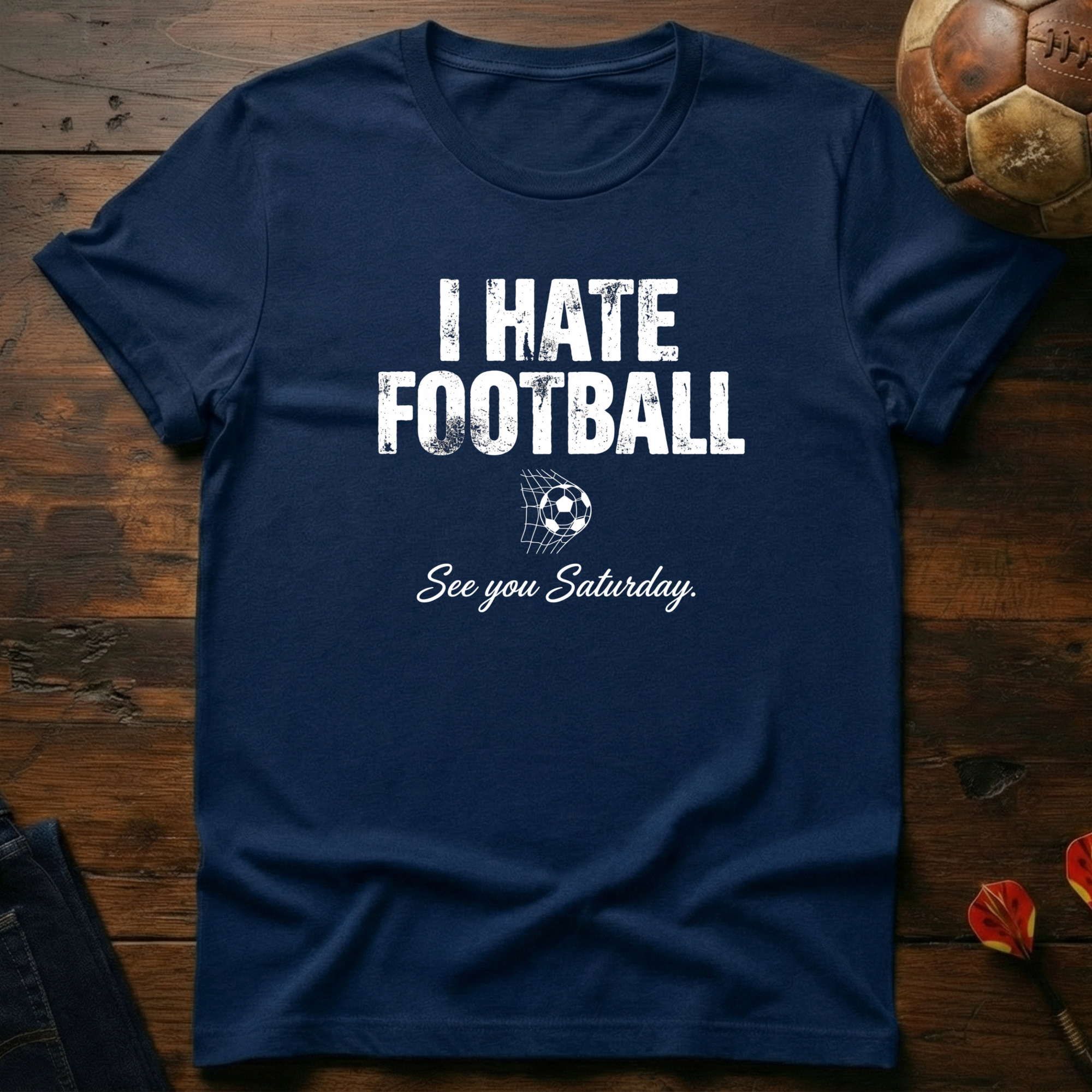 I Hate Football T-Shirt