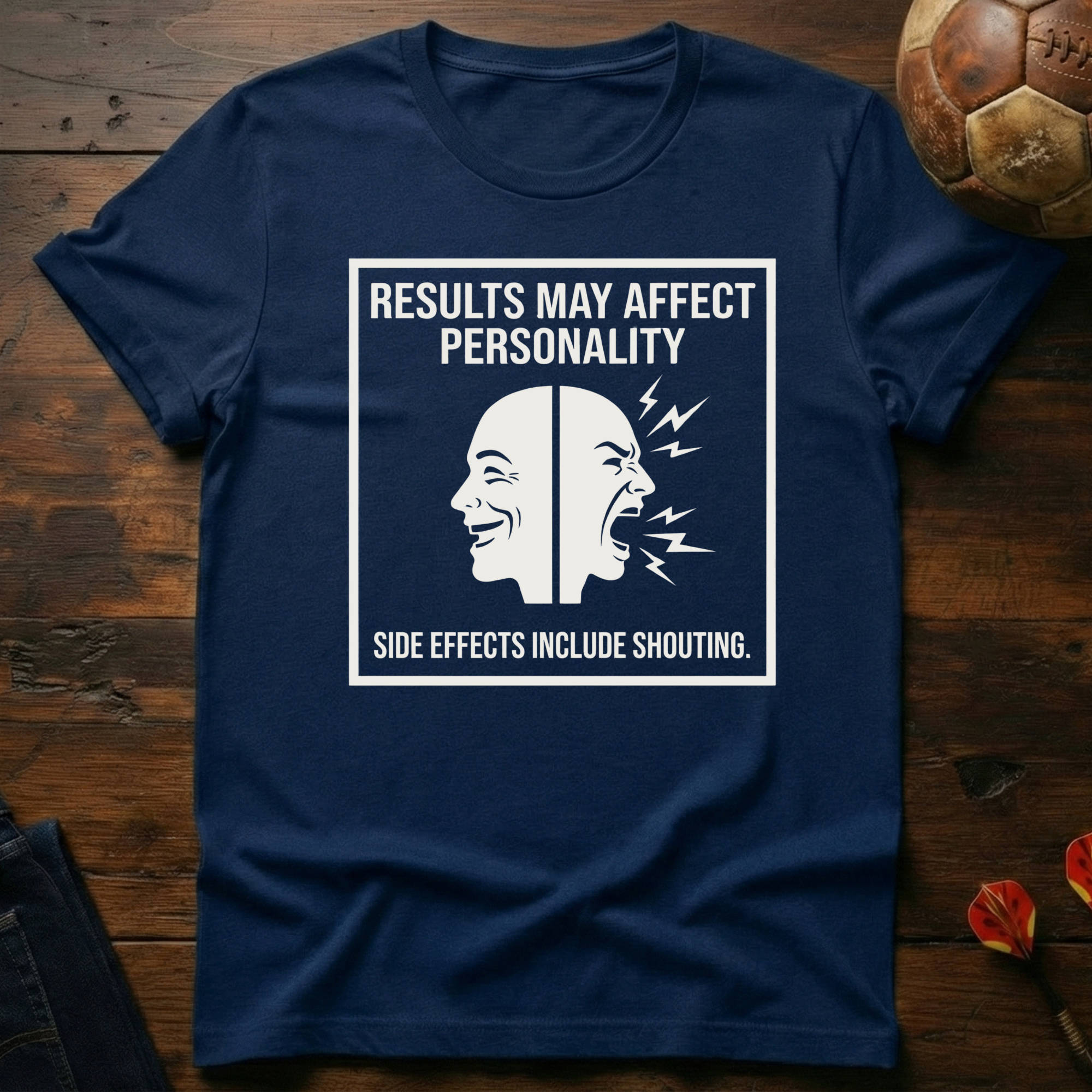 Side Effects Include Shouting T-Shirt