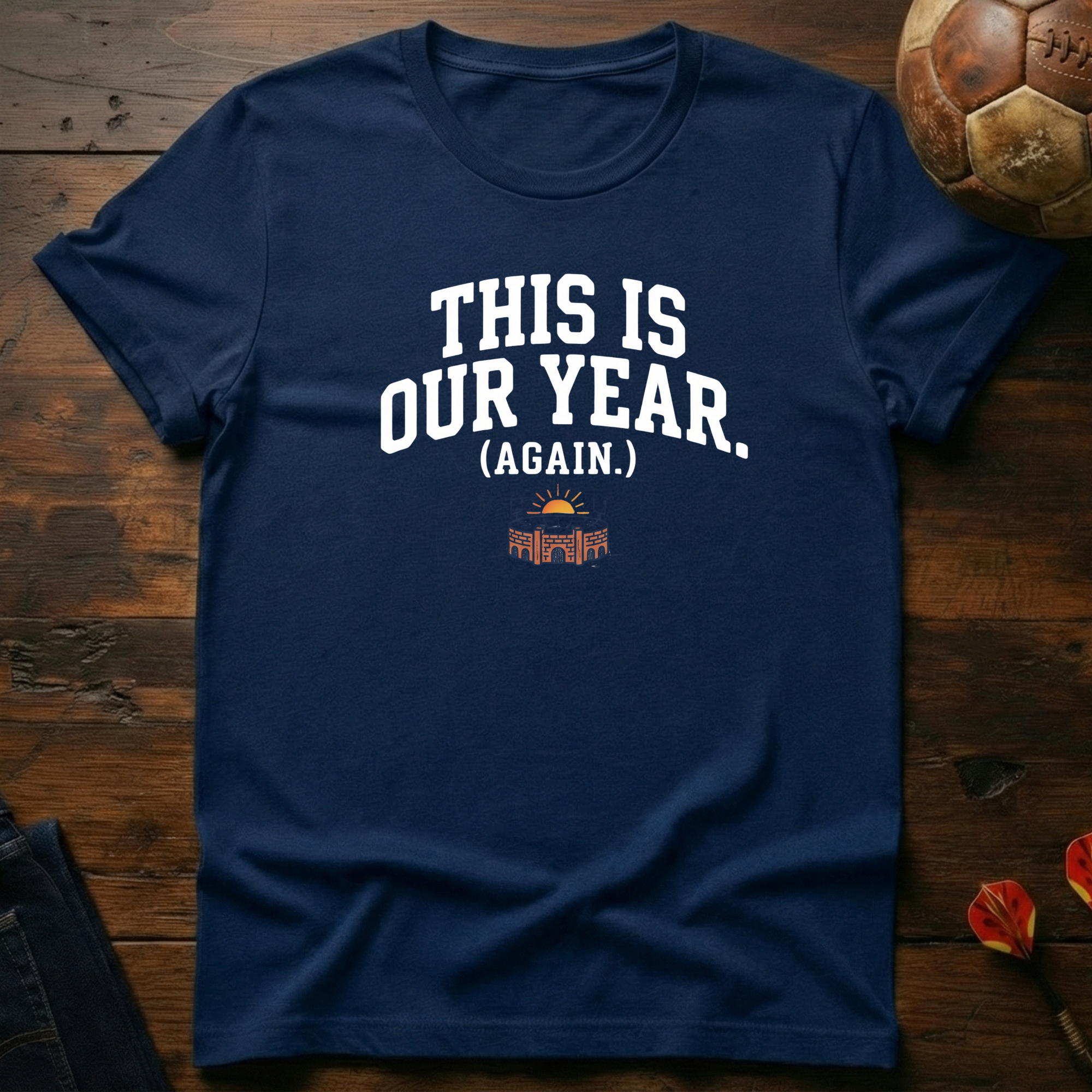 This Is Our Year (Again) T-Shirt