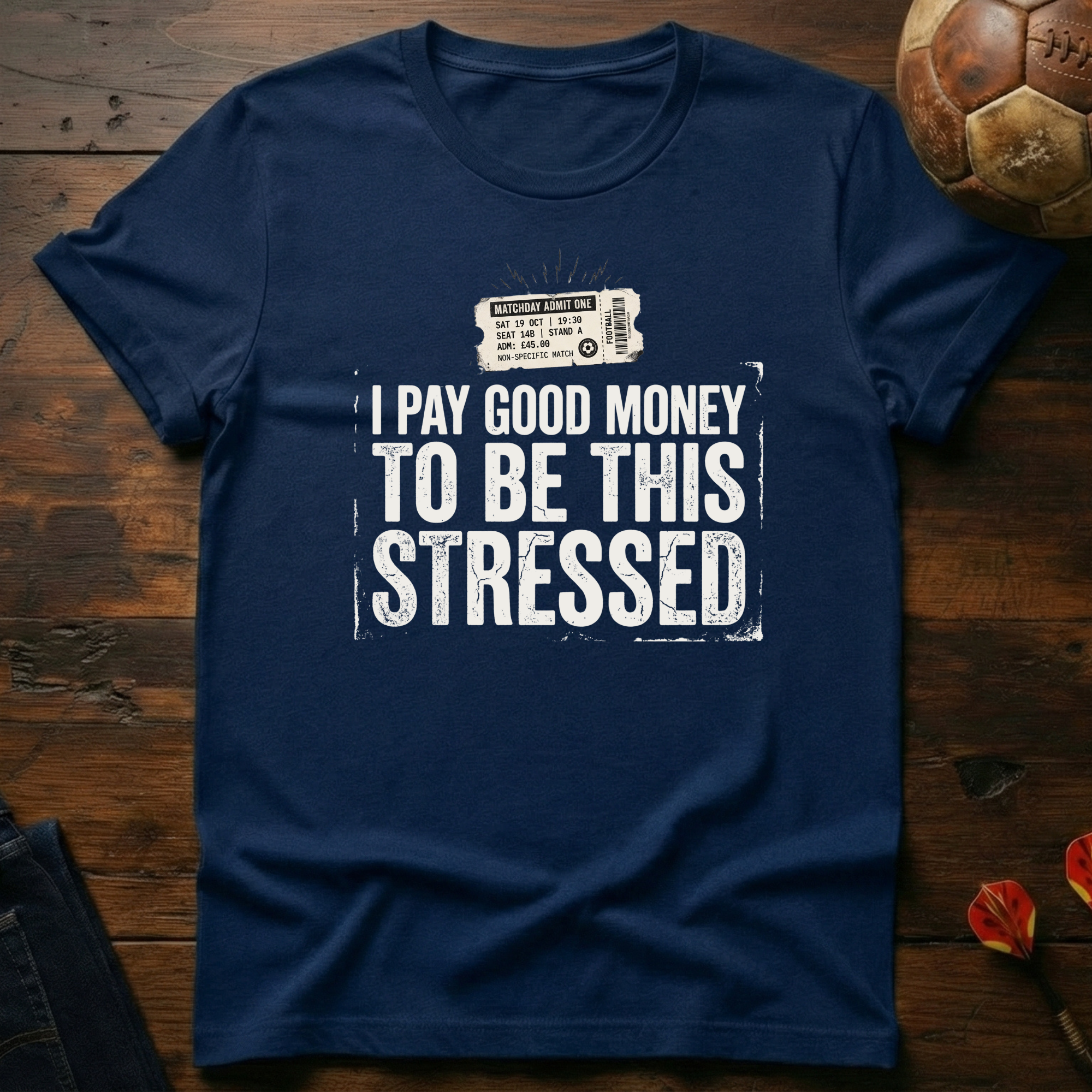 I Pay Good Money T-Shirt