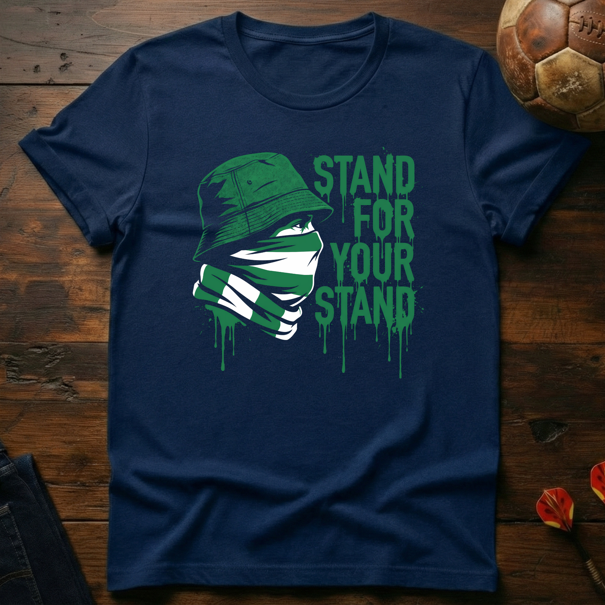 Stand For Your Stand - Green T-Shirt