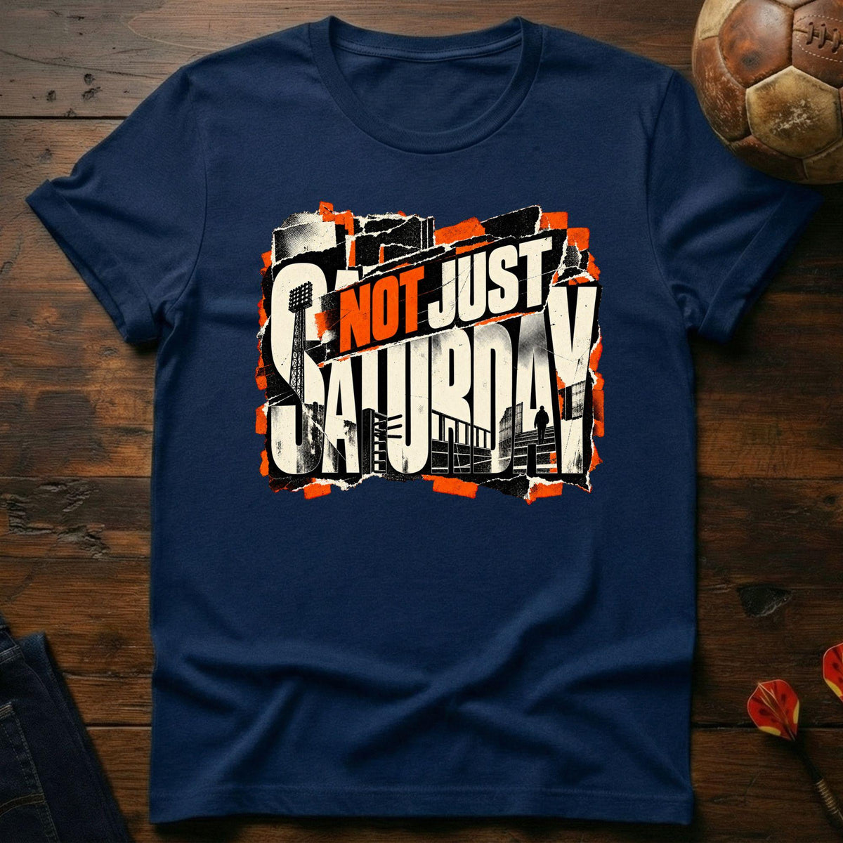 Not Just Saturday T-Shirt