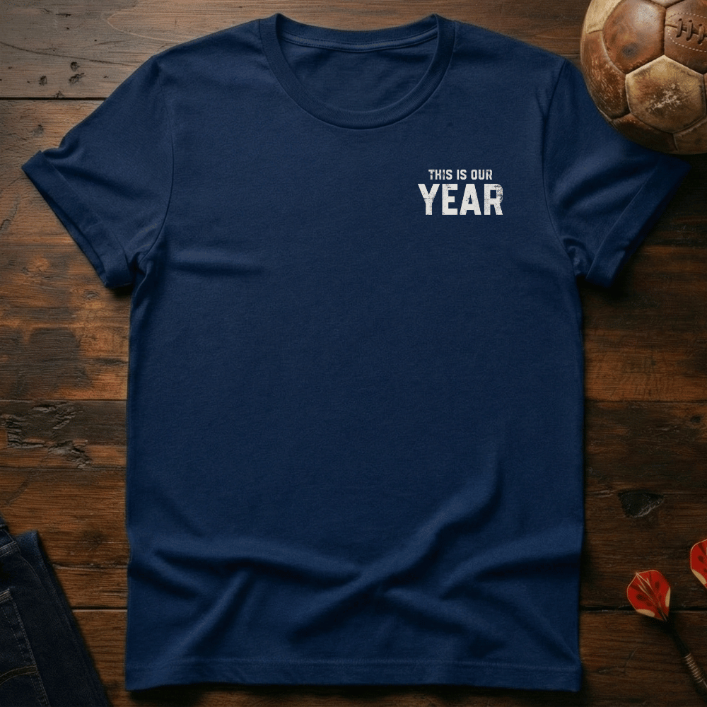 Our Year T-Shirt