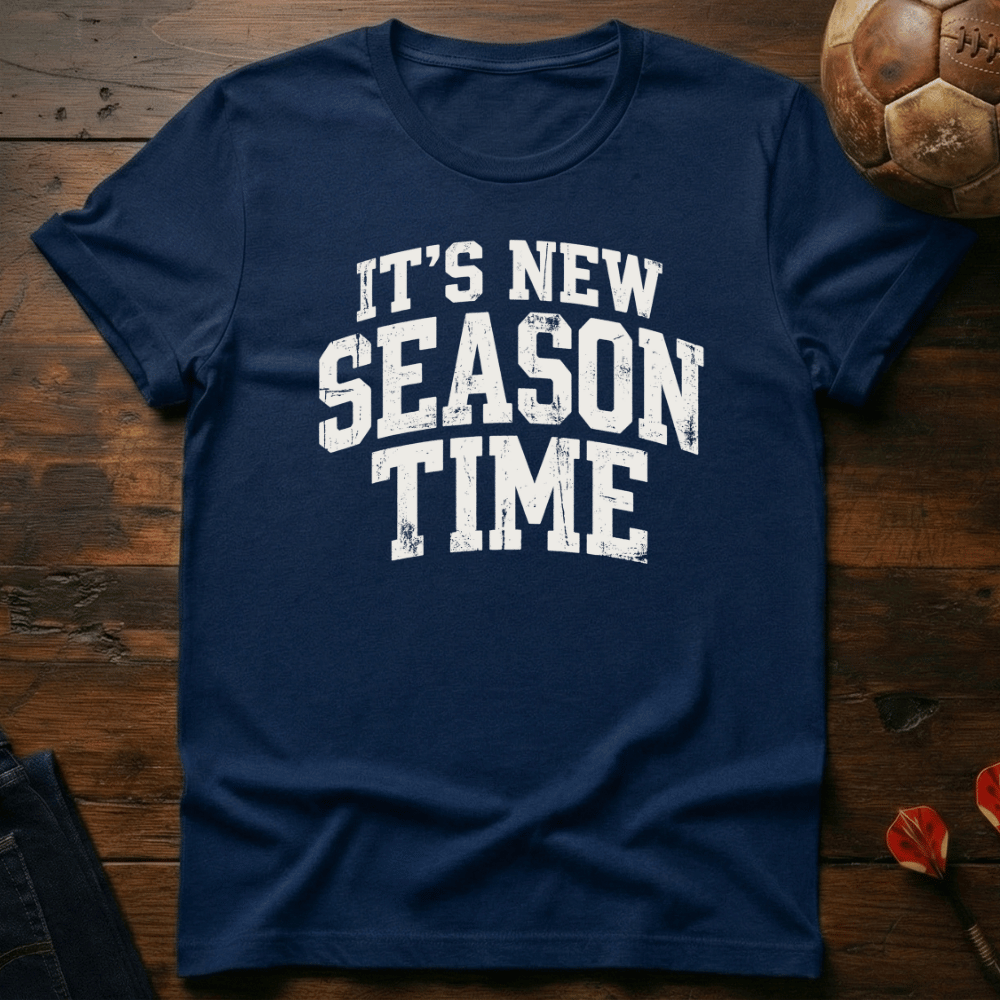New Season Time T-Shirt