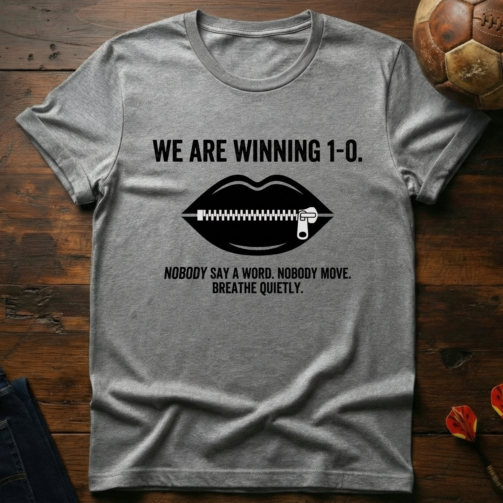 Nobody Say A Word T-Shirt