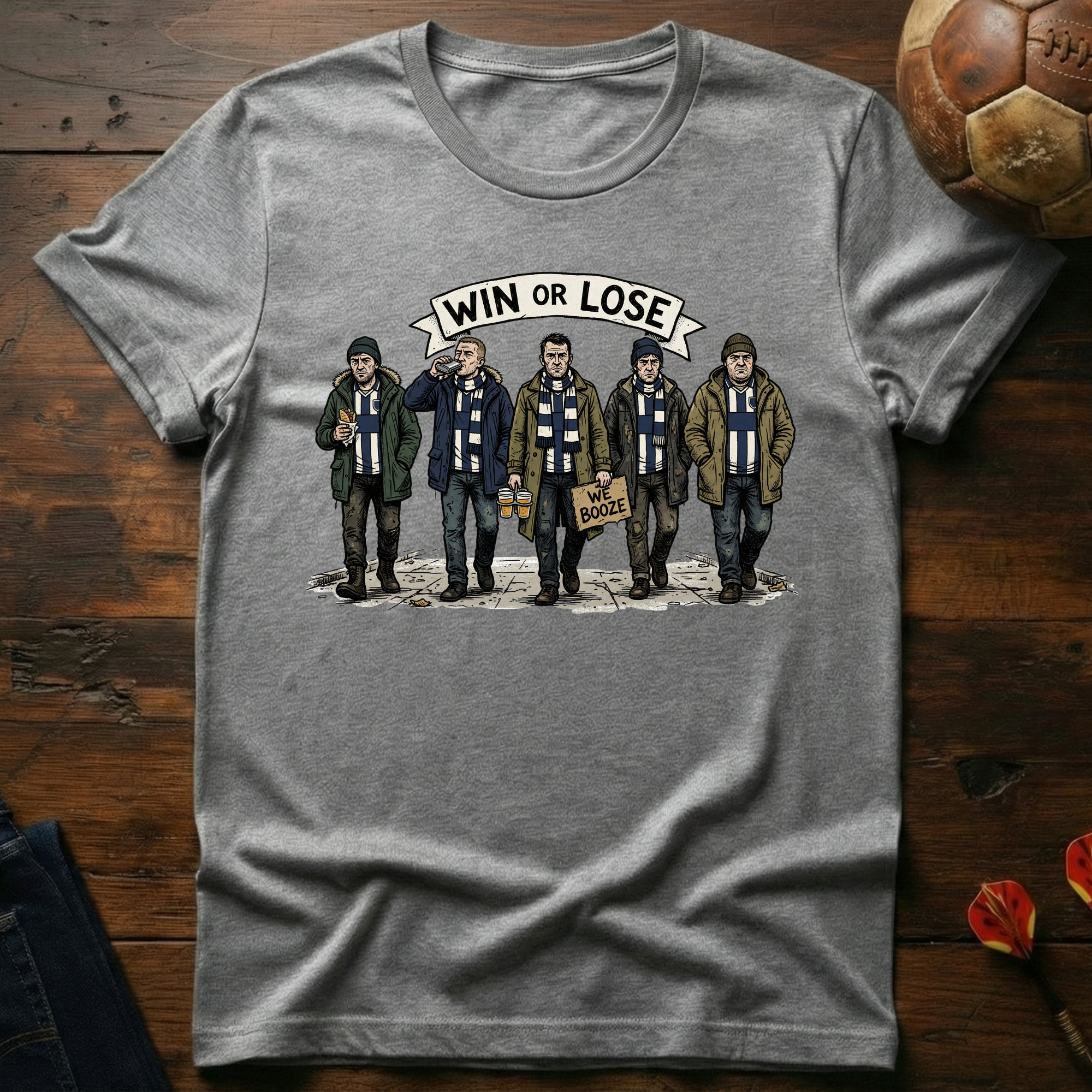 Win Or Lose T-Shirt