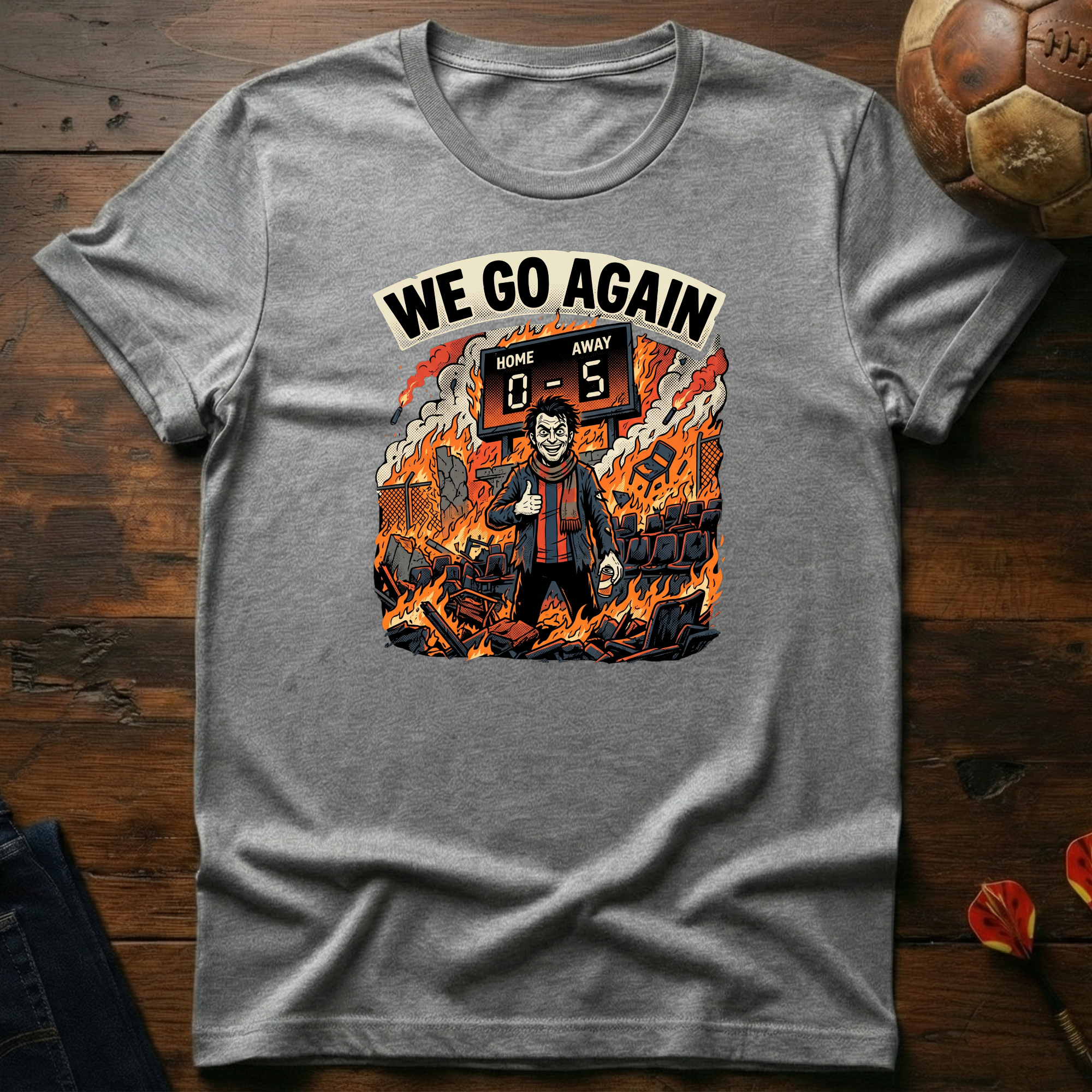 We Go Again T-Shirt