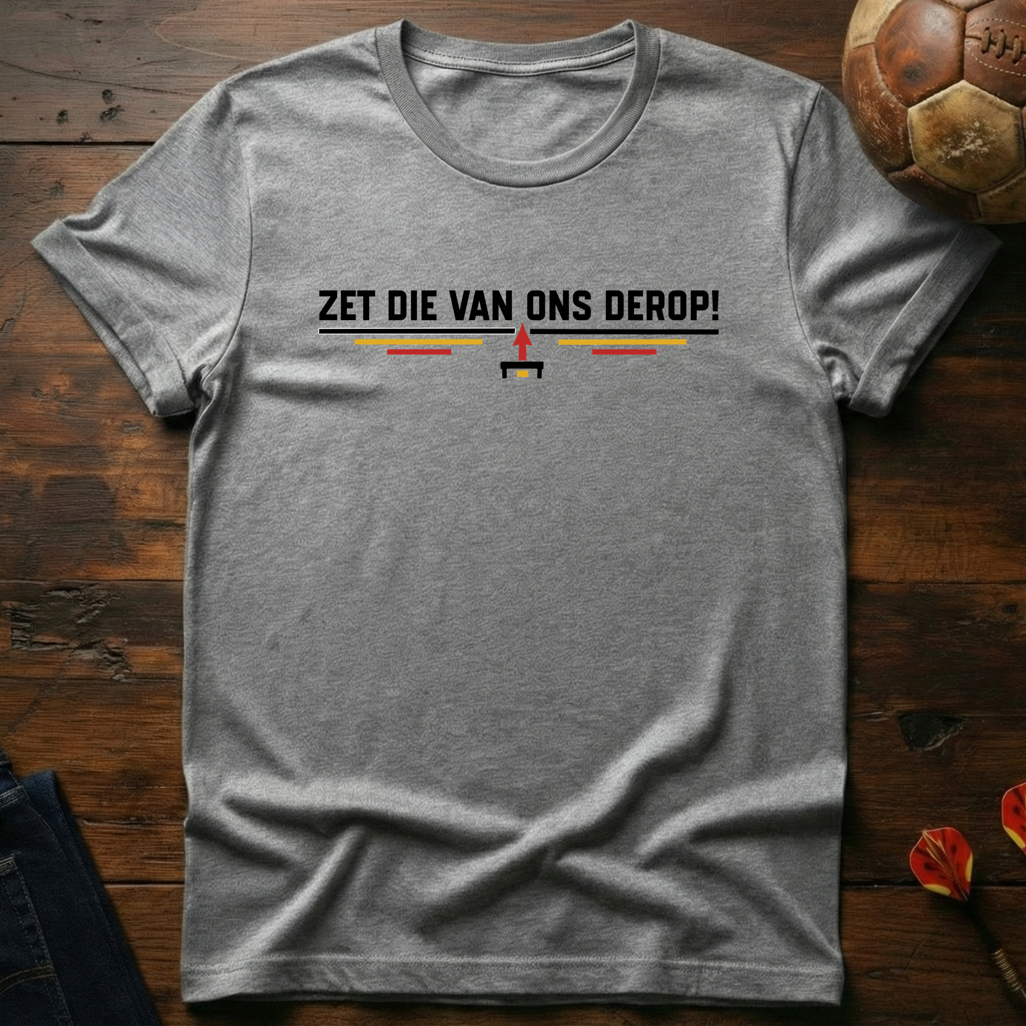 Zet Die Van Ons Derop T-Shirt