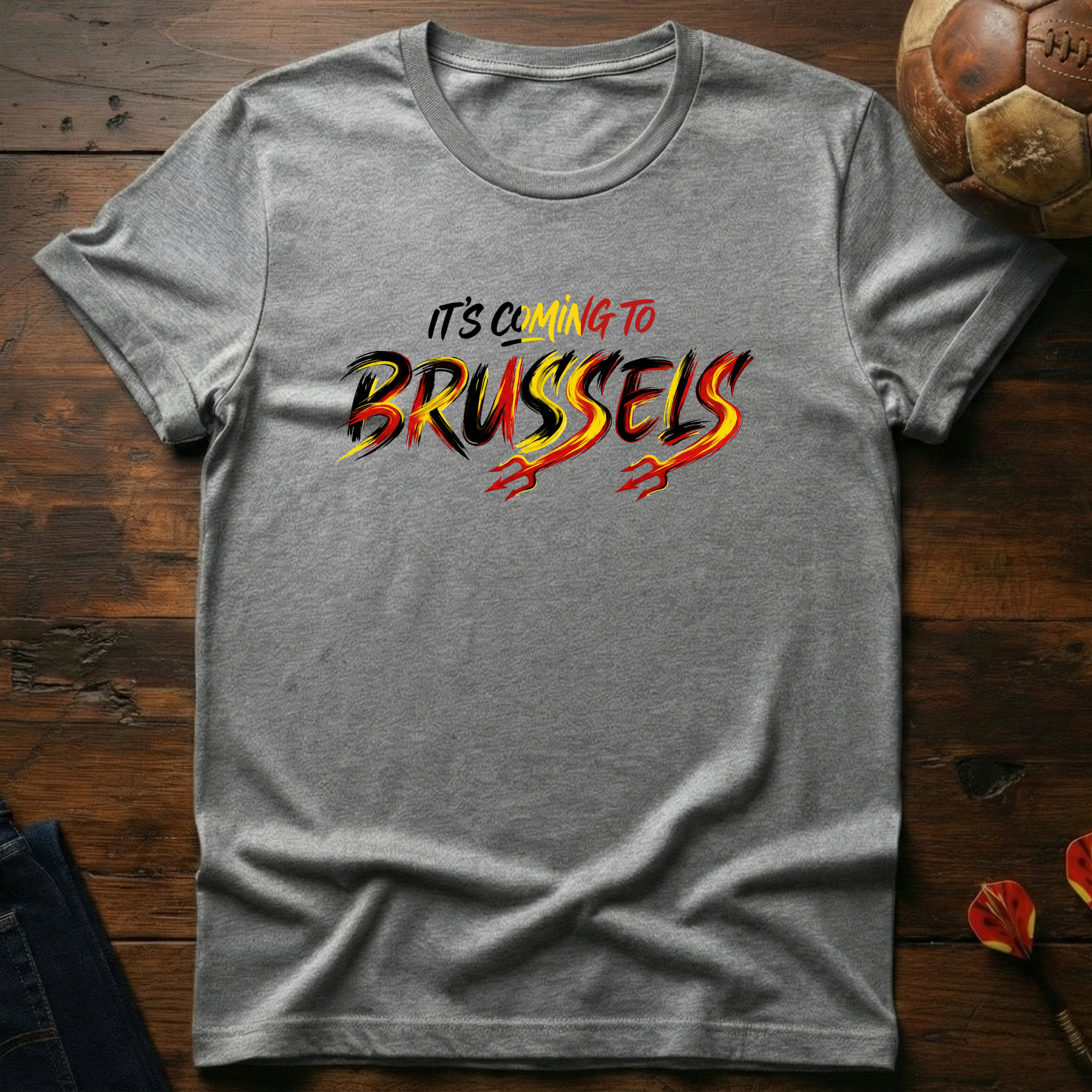 It's Coming To Brussels T-Shirt