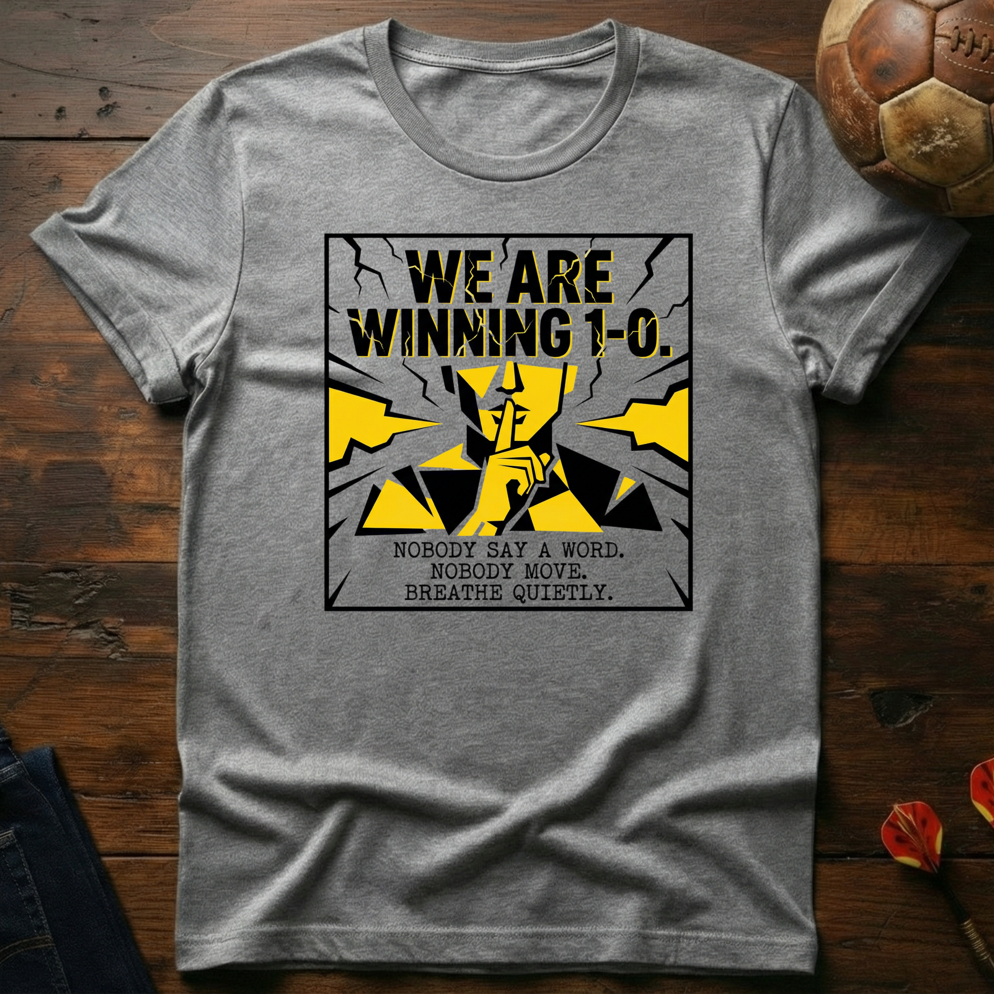 (We Are Winning 1-0) T-Shirt