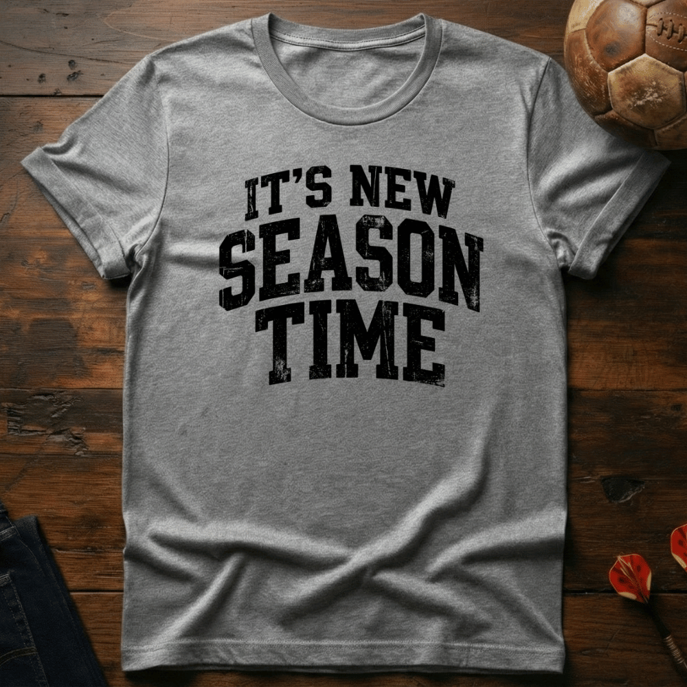New Season Time T-Shirt