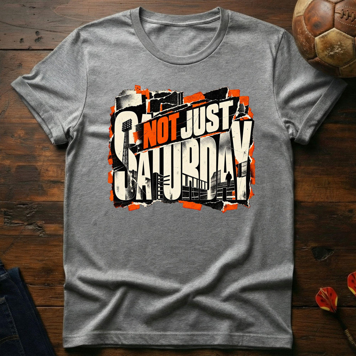 Not Just Saturday T-Shirt