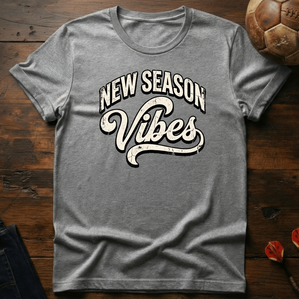 New Season Vibes T-Shirt