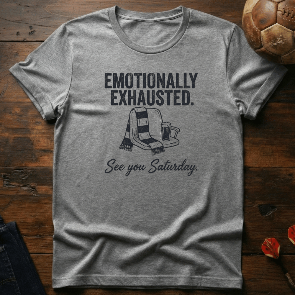Emotionally Exhausted T-Shirt