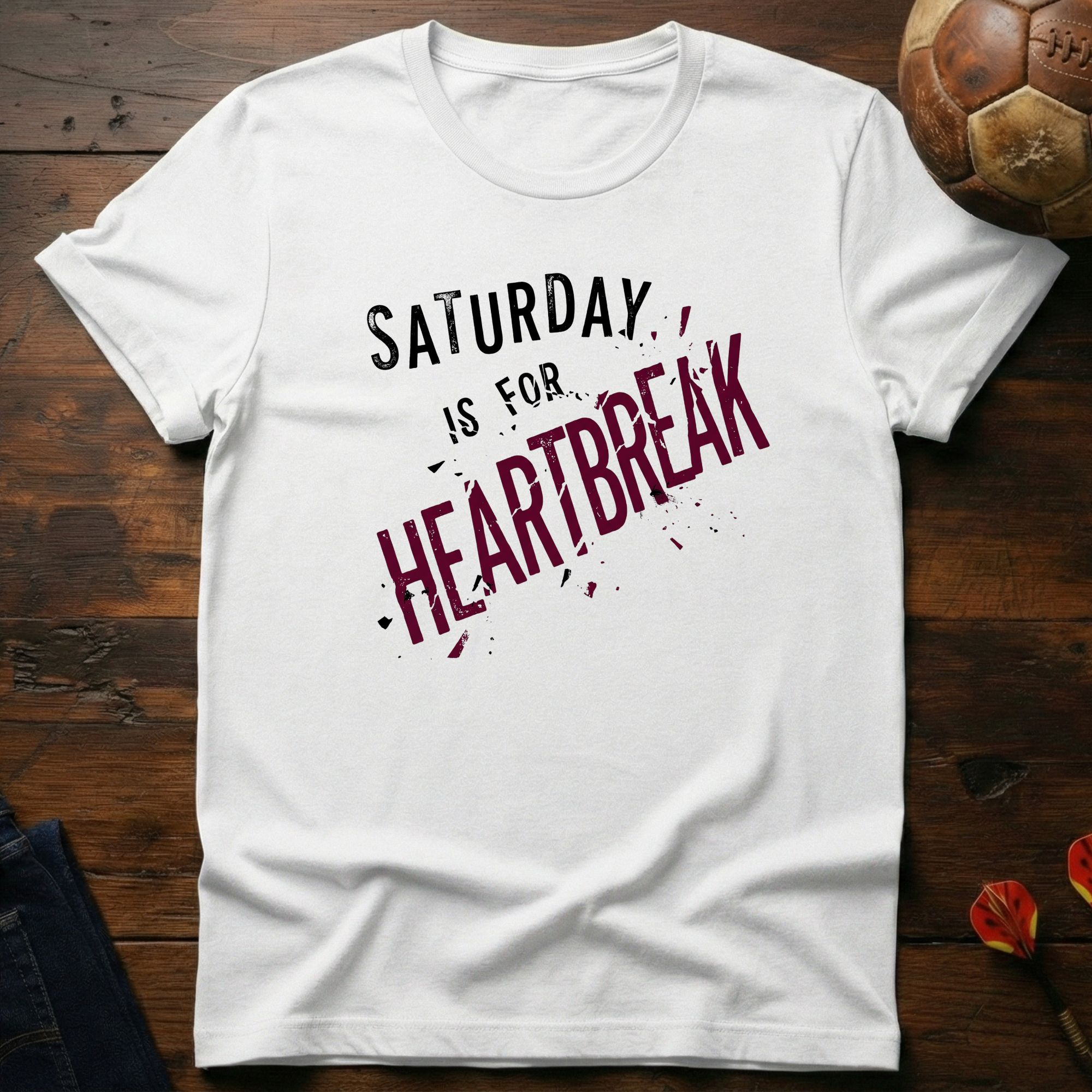 Saturday Is For Heartbreak T-Shirt