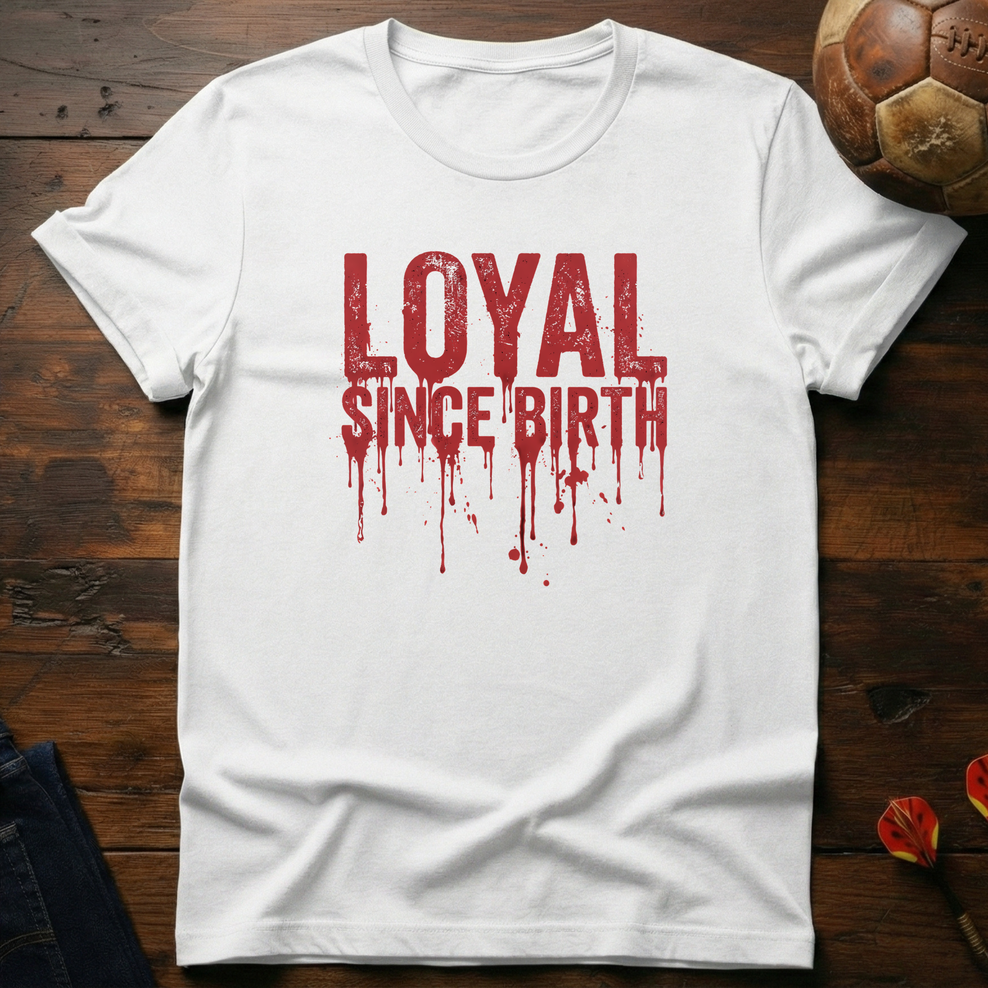 Loyal Since Birth Ultras T-Shirt