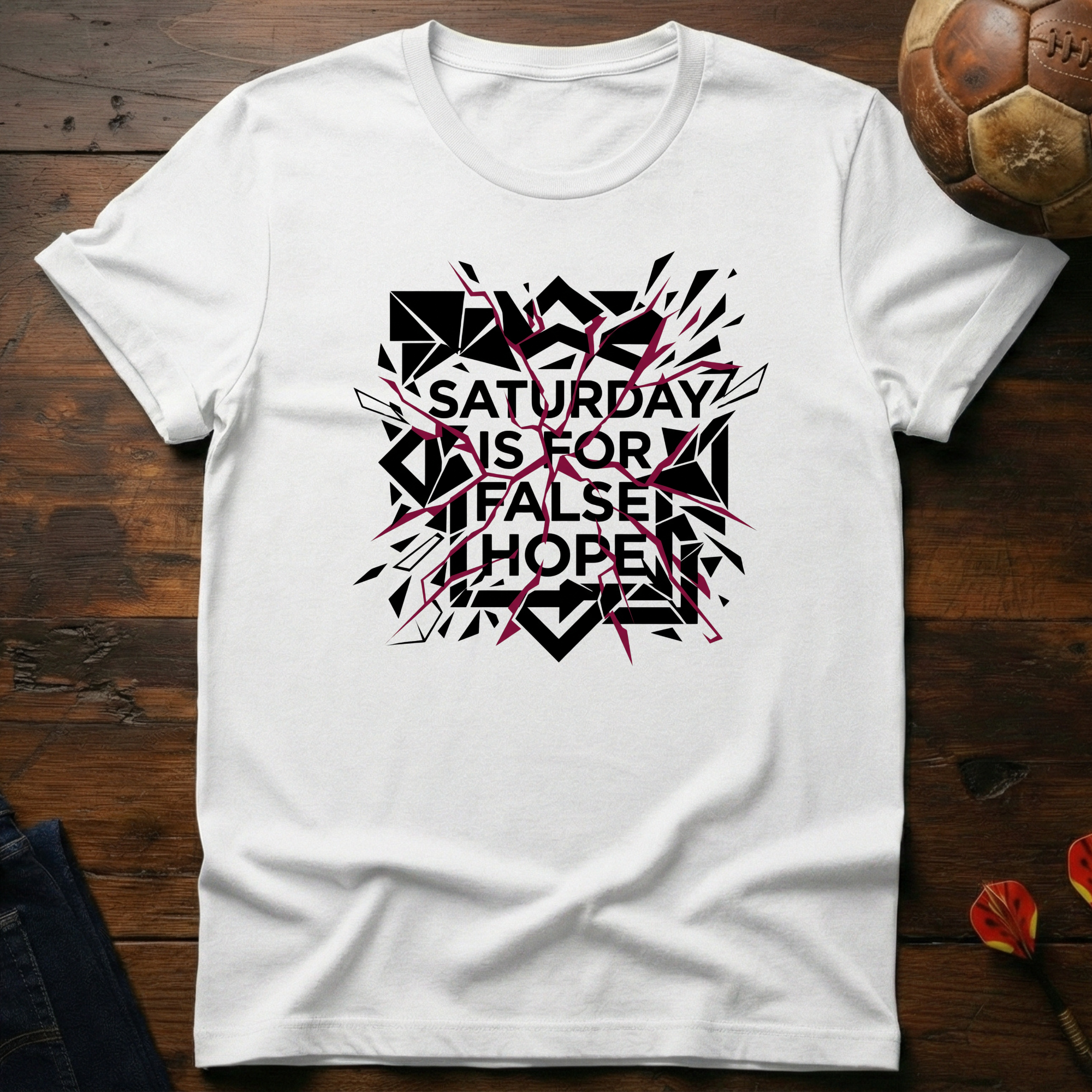 Saturday Is For False Hope T-Shirt