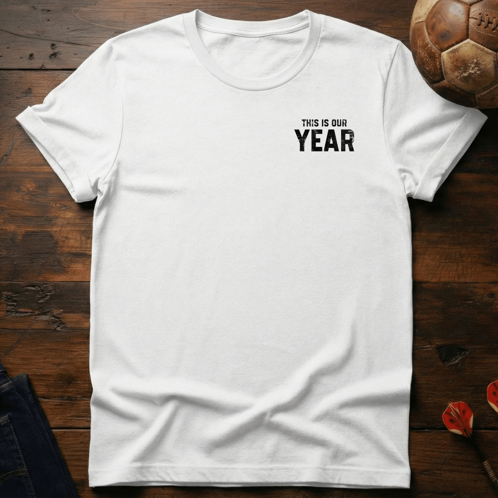 Our Year T-Shirt