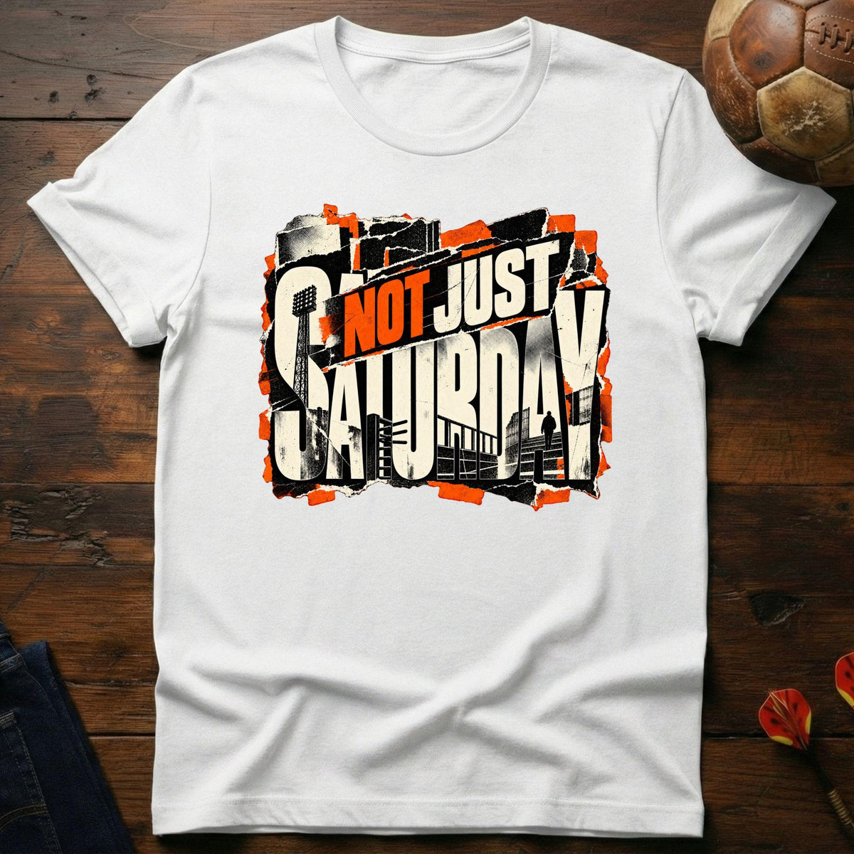 Not Just Saturday T-Shirt