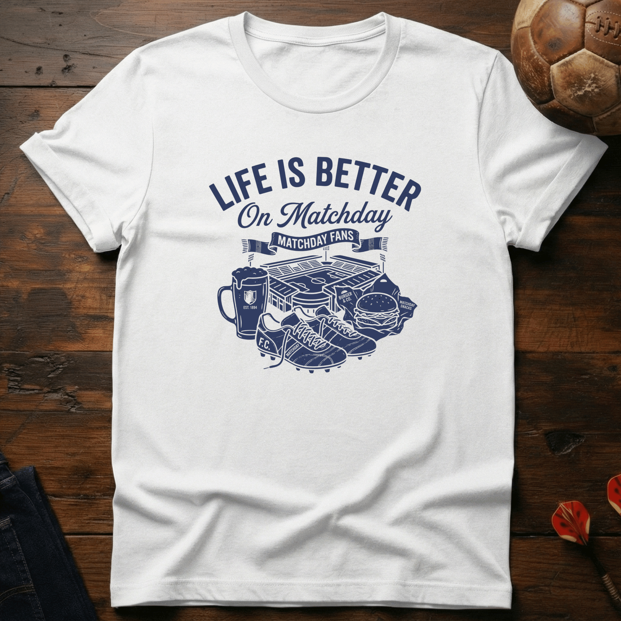 Life is Better on Matchday T-Shirt
