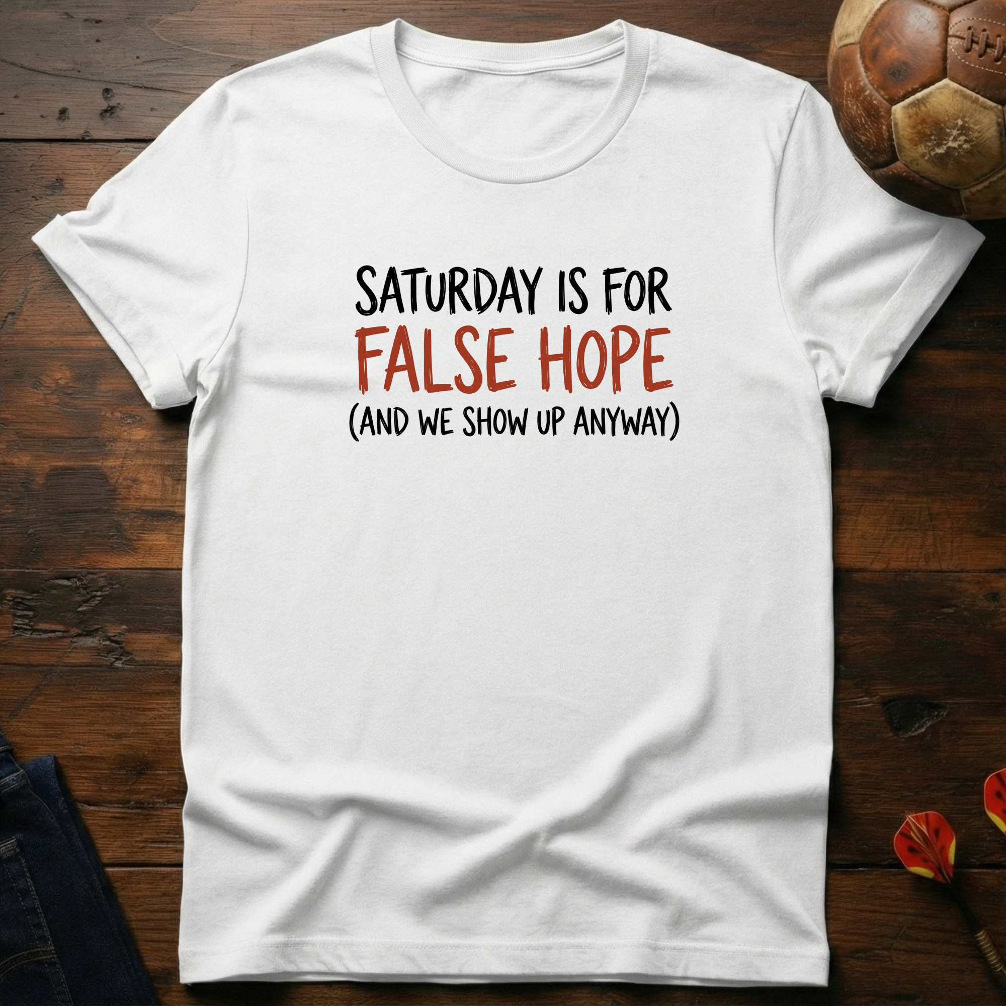We Show Up Anyway T-Shirt