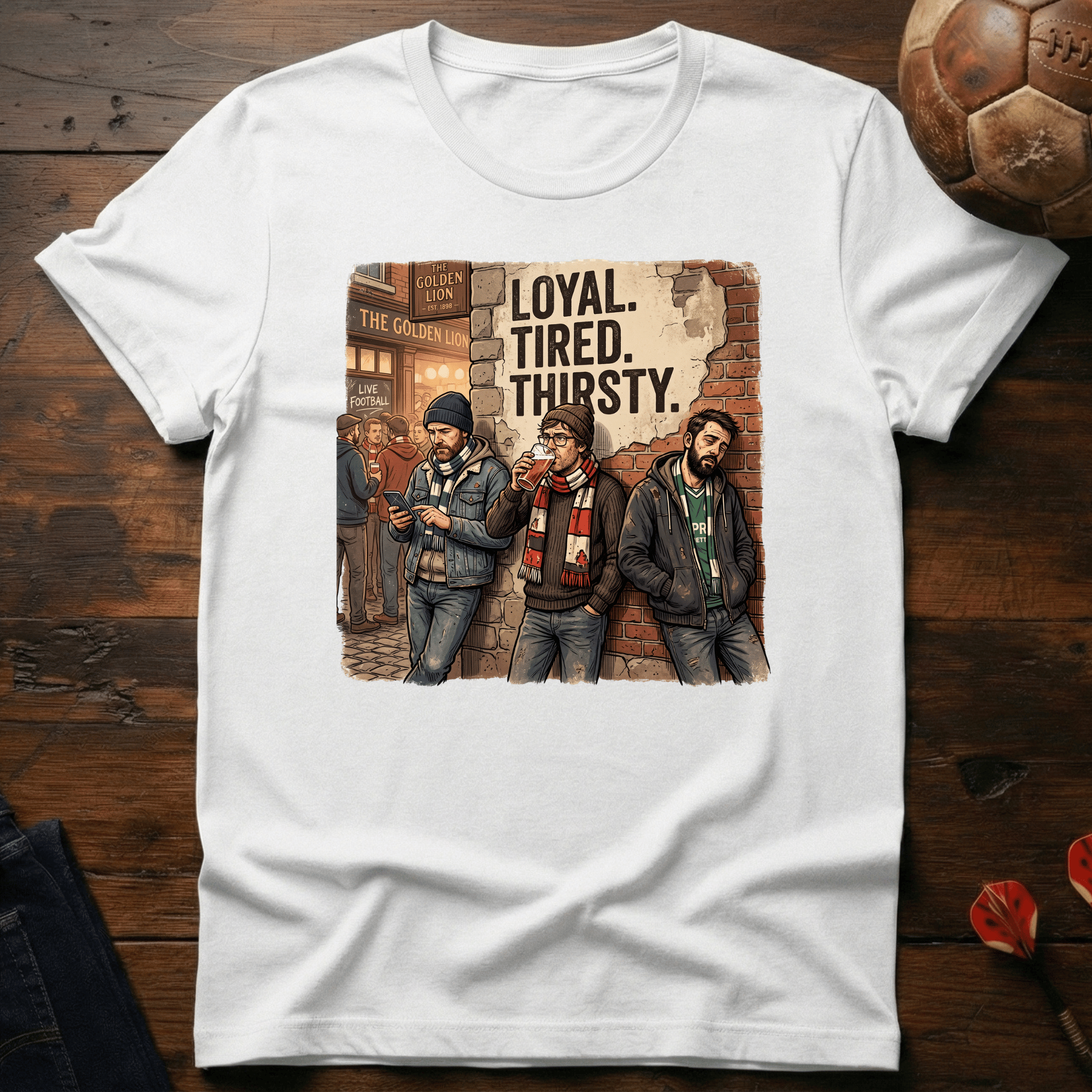 Loyal Tired Thirsty T-Shirt