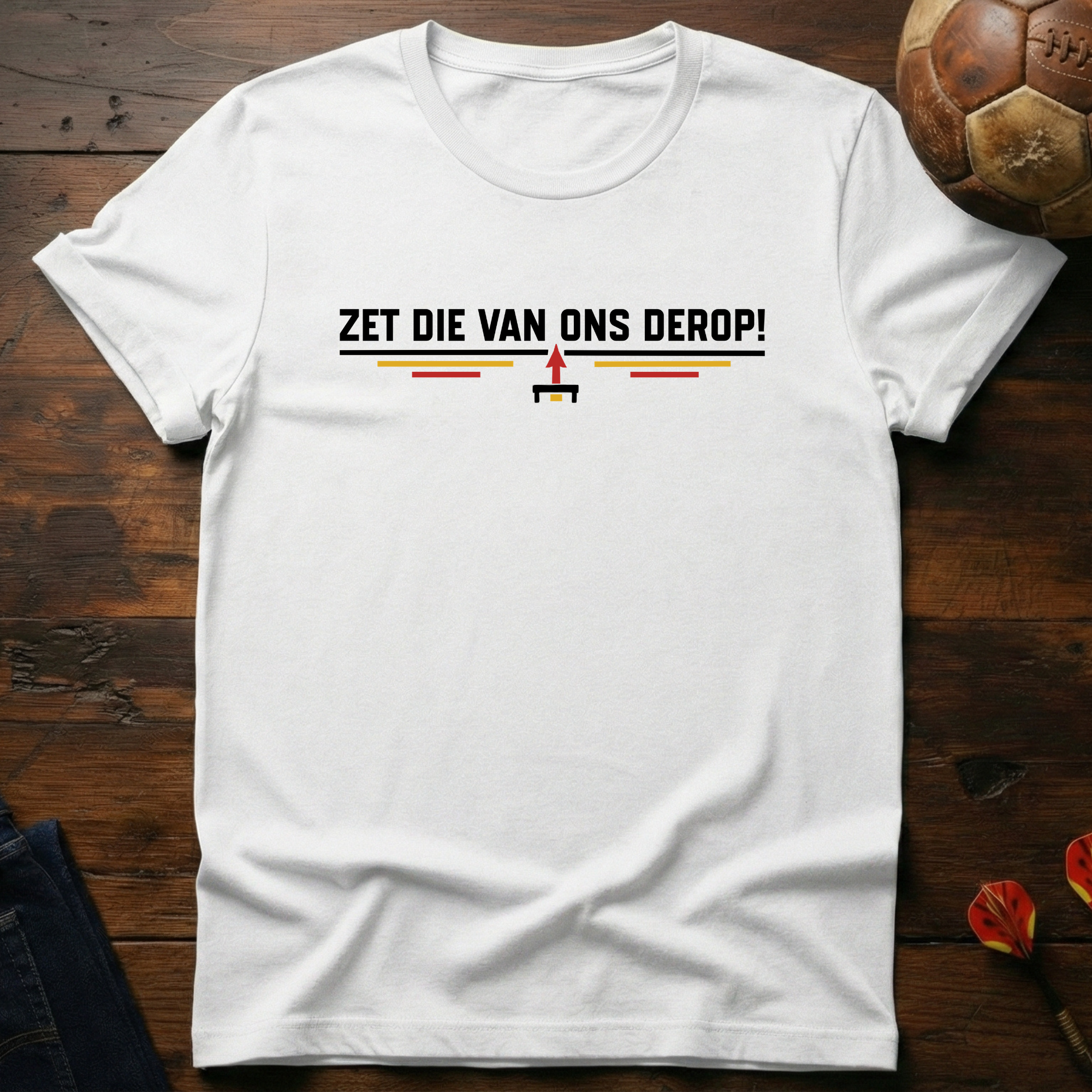 Zet Die Van Ons Derop T-Shirt