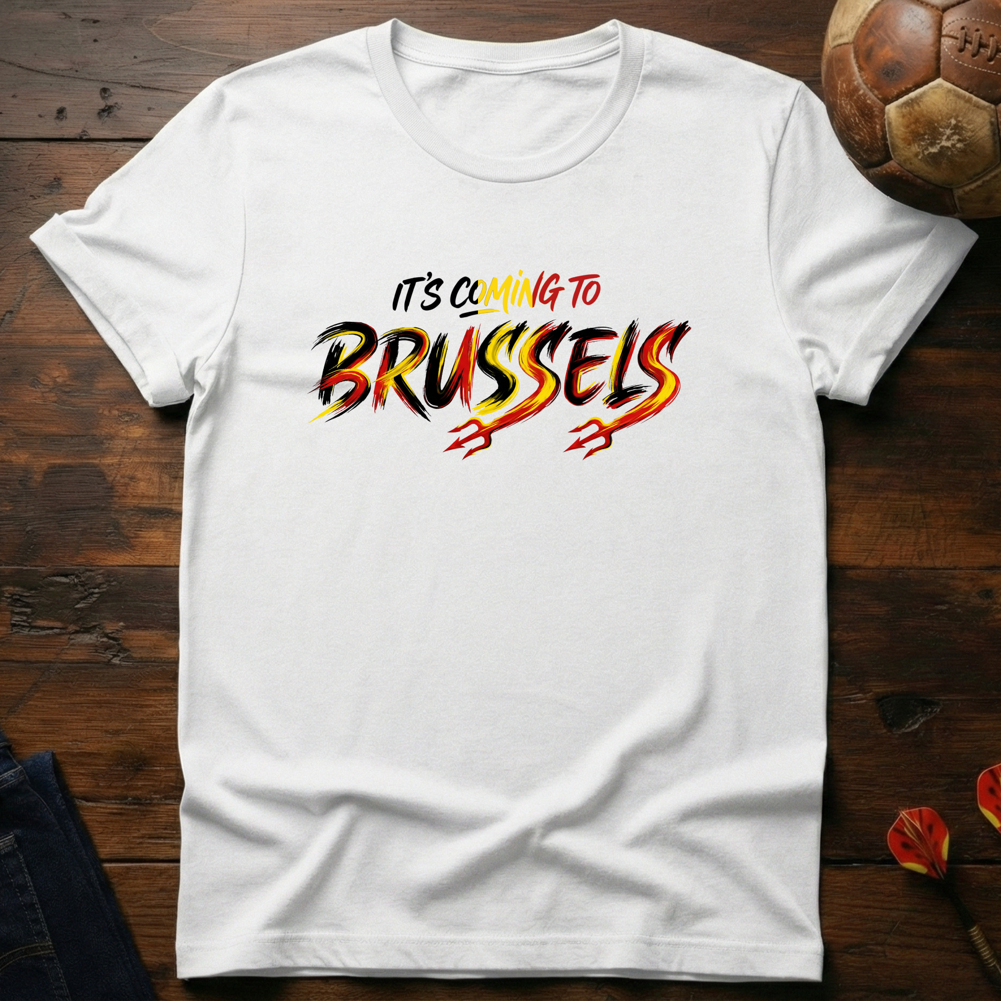 It's Coming To Brussels T-Shirt