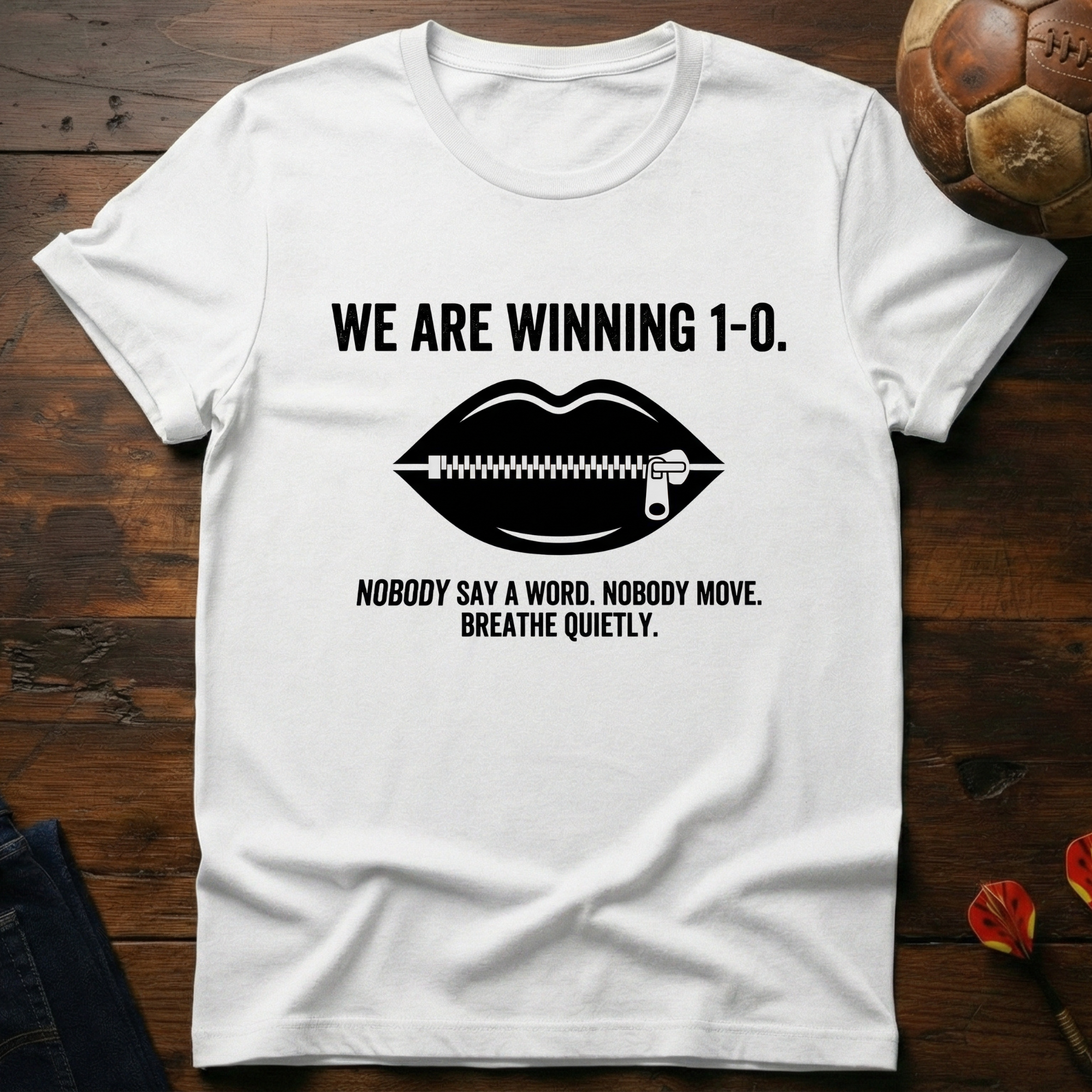 Nobody Say A Word T-Shirt