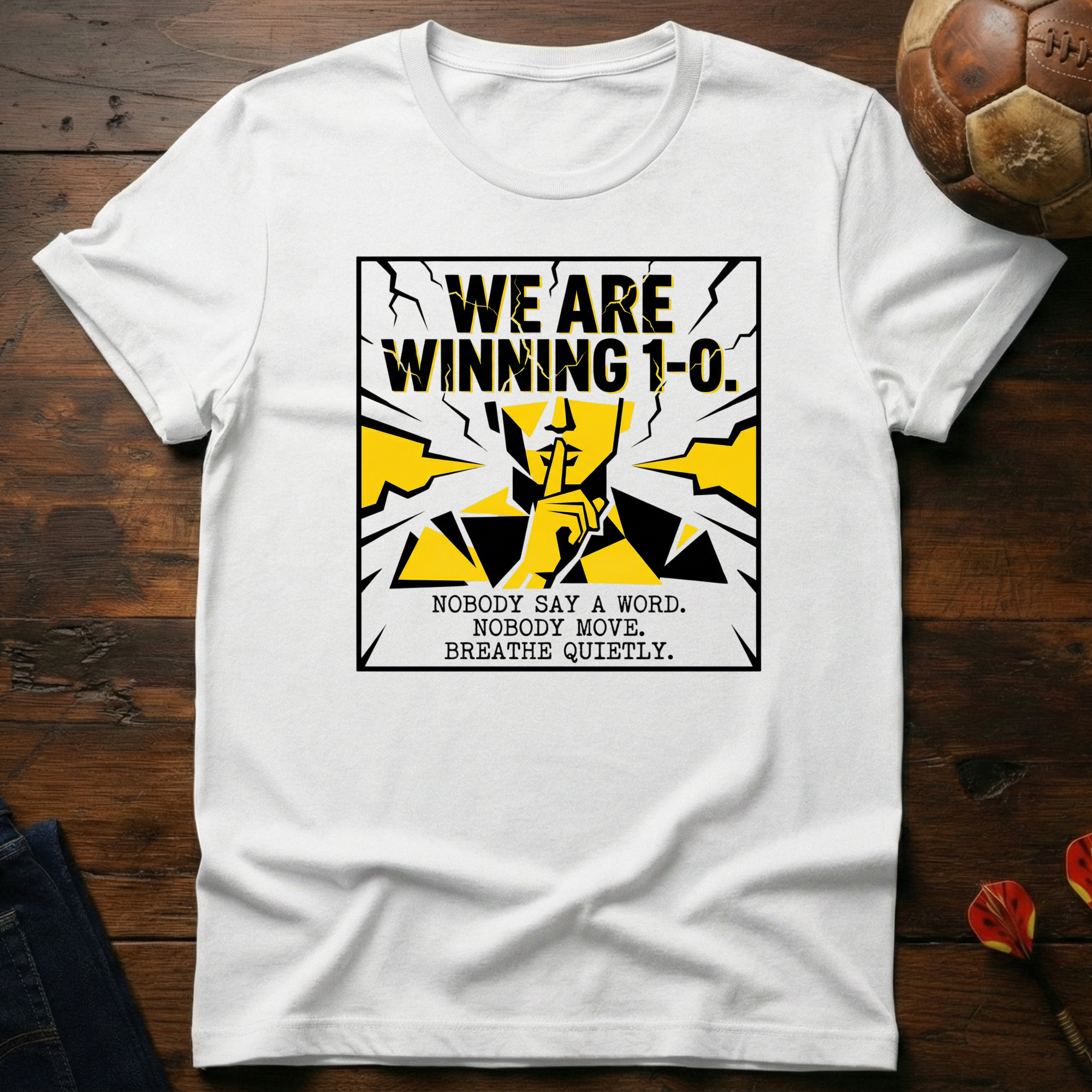 (We Are Winning 1-0) T-Shirt