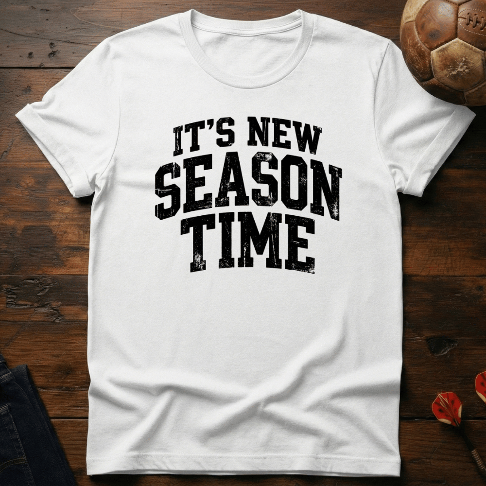New Season Time T-Shirt